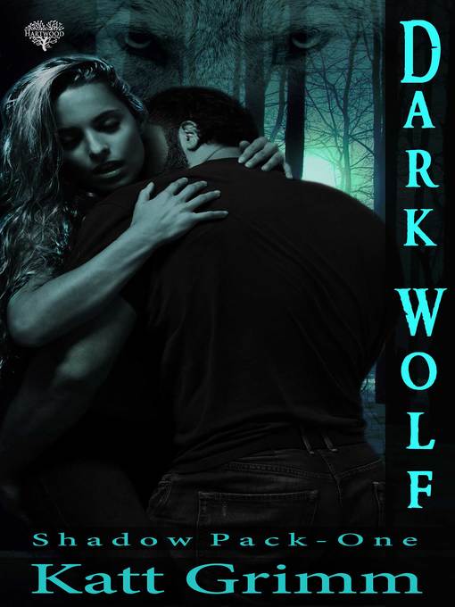 Title details for Dark Wolf by Katt Grimm - Available
